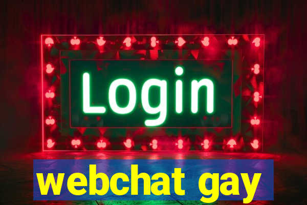 webchat gay